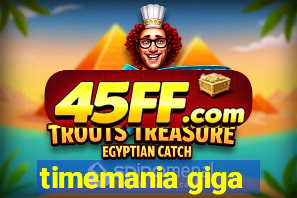 timemania giga